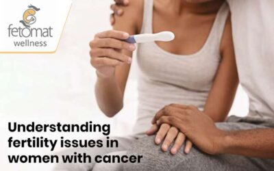 Understanding fertility issues in women with cancer