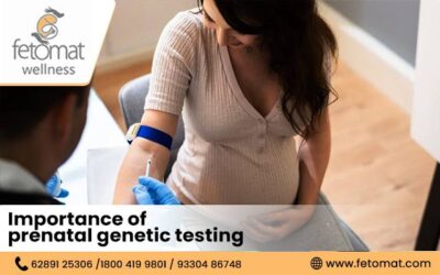 Importance of Prenatal Genetic Testing